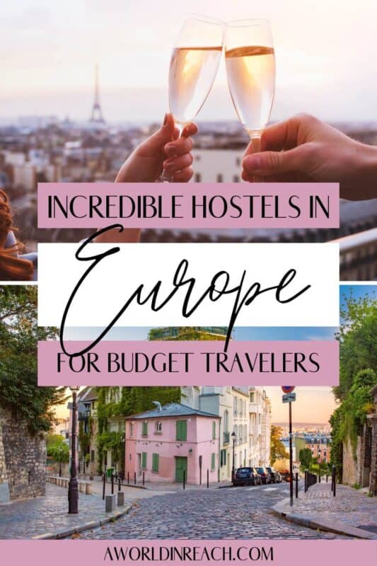 This contains: Incredible Hostels in Europe for Budget Travelers with glasses of champagne in front of the Eiffel Tower in Paris and a cobblestone street with a pink building in Paris