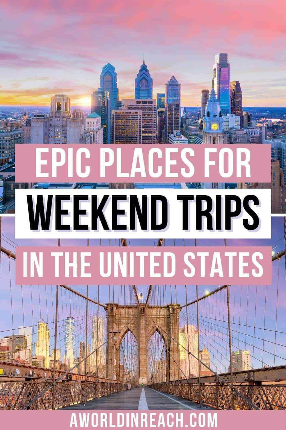 Pinterest image: epic places for weekend trips in the United States