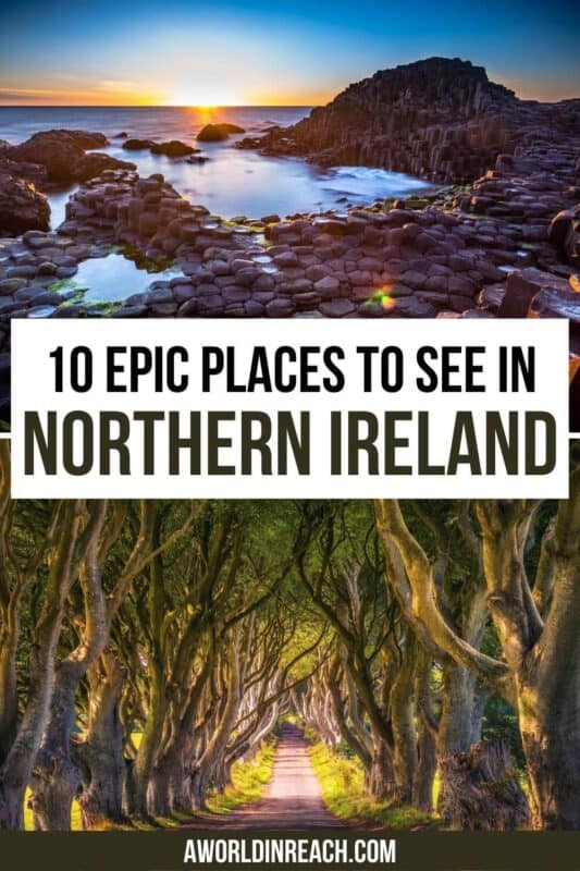 10 Epic Places to See in Northern Ireland